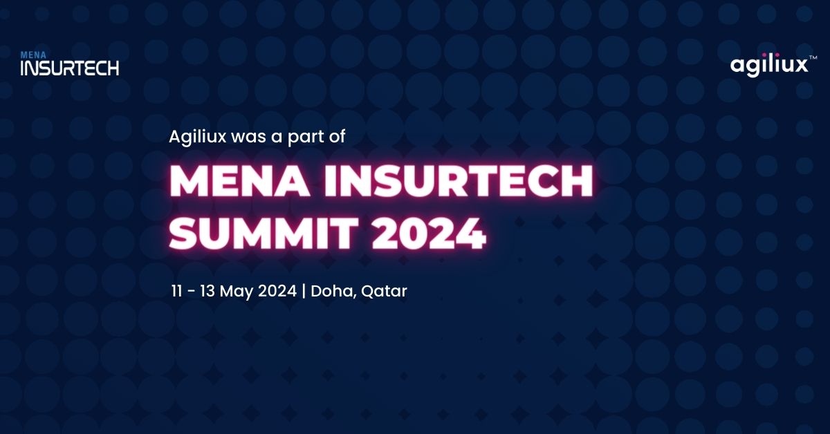 Agiliux was at MENA Insurtech Summit 2024