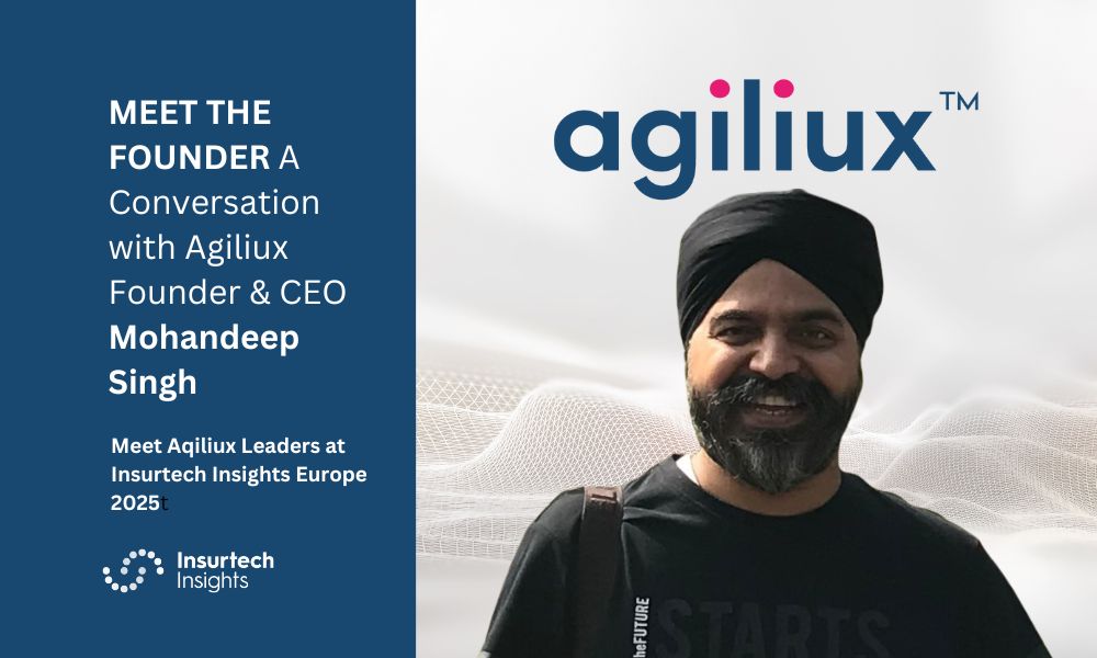 Agiliux CEO in Insurtech Insights Agiliux CEO in Insurtech Insights